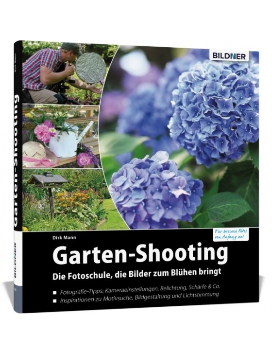 Garten-Shooting - Die Fotoschule, die Bilder zum Blühen bringt