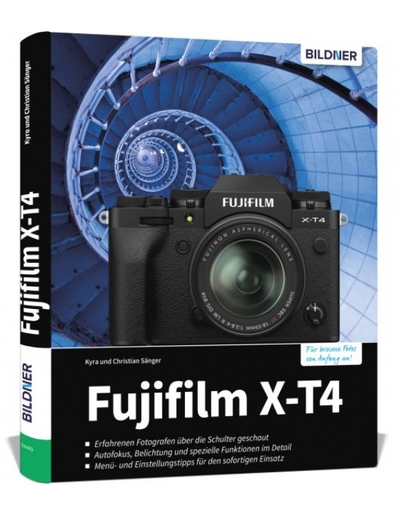 Fujifilm X-T4 - Das umfangreiche Praxisbuch zu Ihrer Kamera!