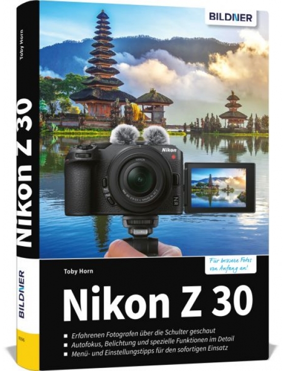 Nikon Z 30 - Das umfangreiche Praxisbuch zu Ihrer Kamera!