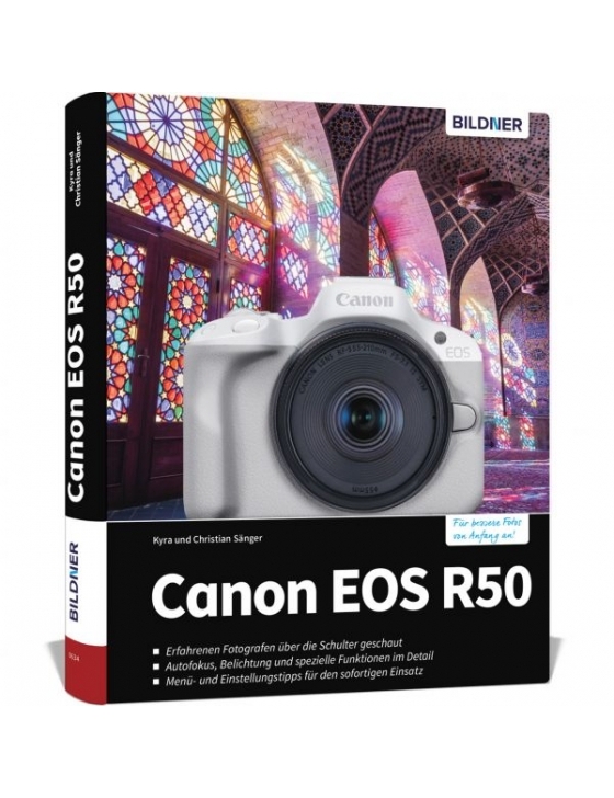 Canon EOS R50 - Das umfangreiche Praxisbuch zu Ihrer Kamera!