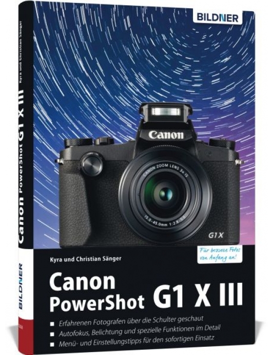 Canon PowerShot G1 X Mark III - Das umfangreiche Praxisbuch zu Ihrer Kamera!