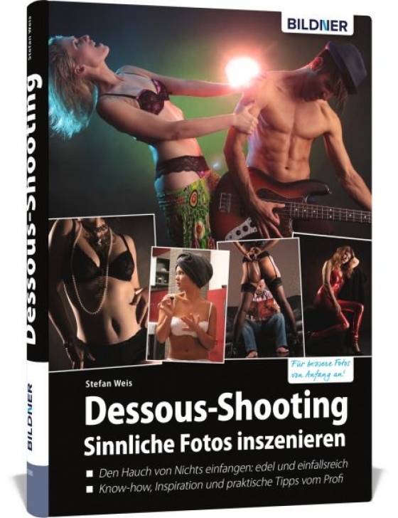 Dessous-Shooting - Sinnliche Fotos inszenieren